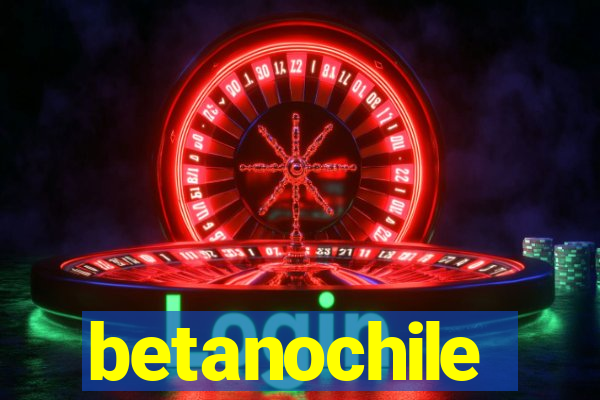 betanochile