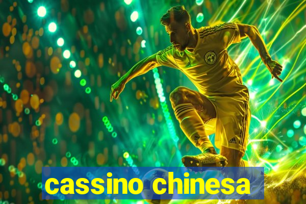 cassino chinesa