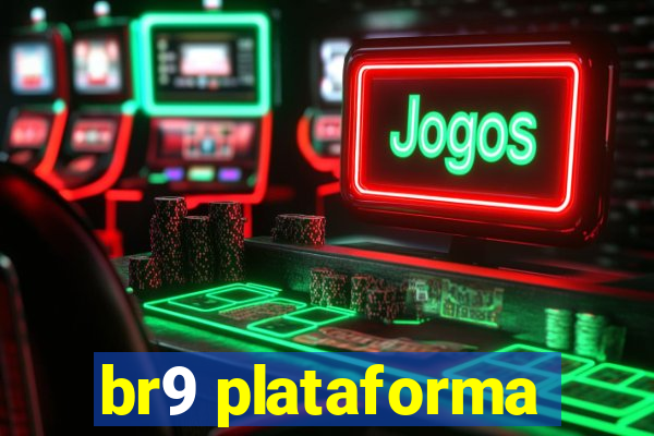 br9 plataforma