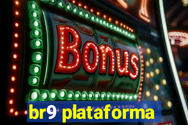 br9 plataforma