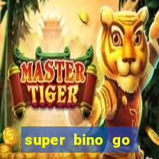 super bino go dinheiro infinito 2024