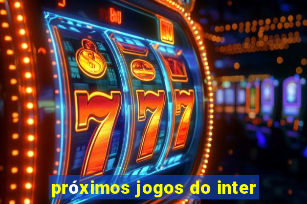 próximos jogos do inter