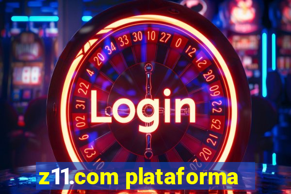 z11.com plataforma