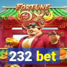 232 bet