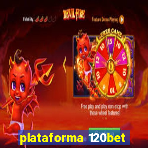 plataforma 120bet