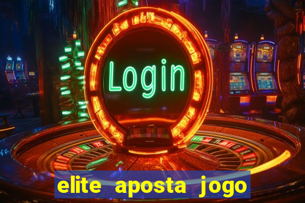 elite aposta jogo do bicho