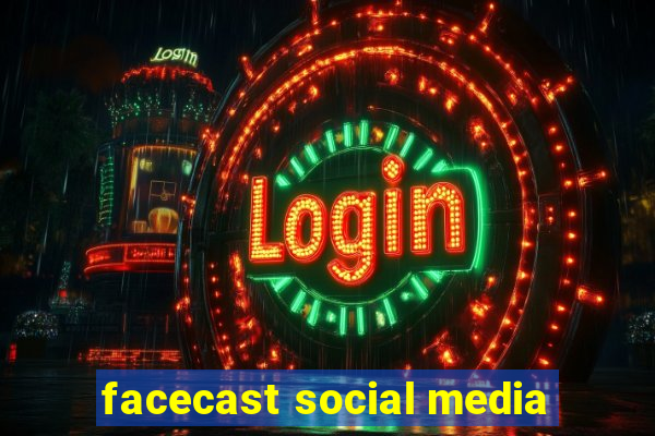 facecast social media