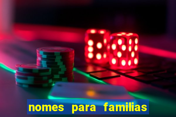 nomes para familias em jogos