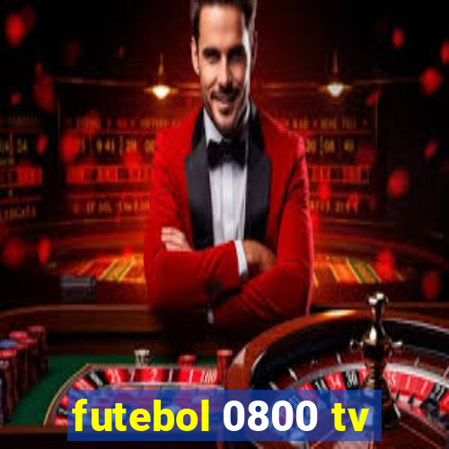 futebol 0800 tv