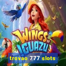 trovao 777 slots