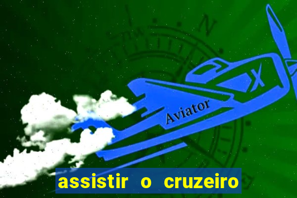 assistir o cruzeiro das loucas