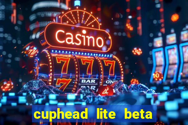 cuphead lite beta 9.1 download todas as ilhas