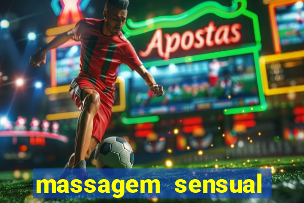 massagem sensual novo hamburgo