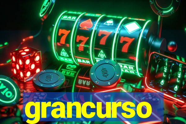 grancurso