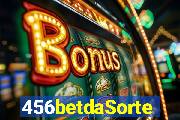 456betdaSorte