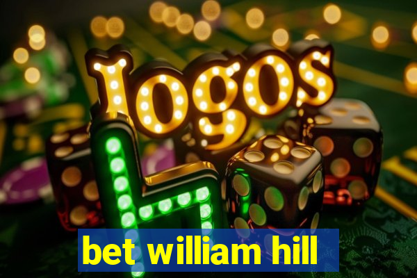 bet william hill