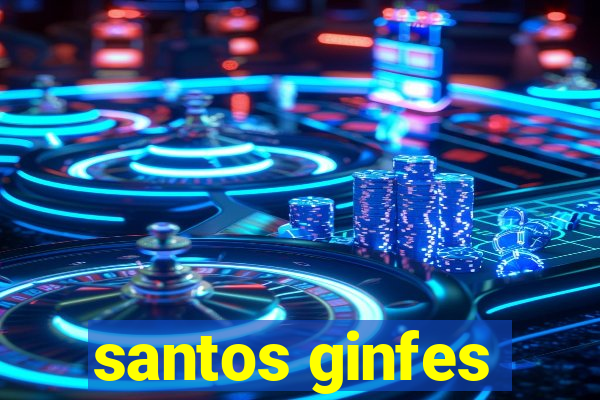 santos ginfes