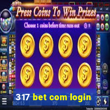 317 bet com login