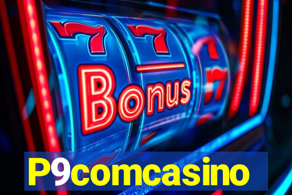 P9comcasino