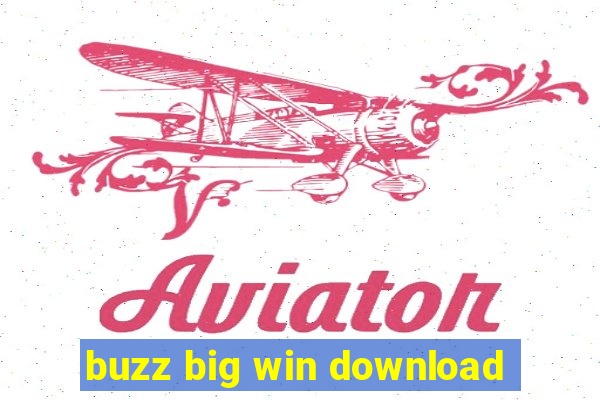 buzz big win download