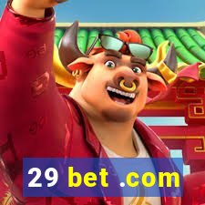 29 bet .com