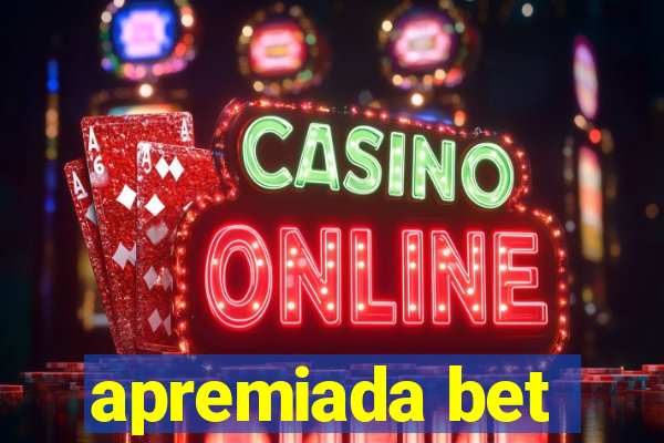 apremiada bet