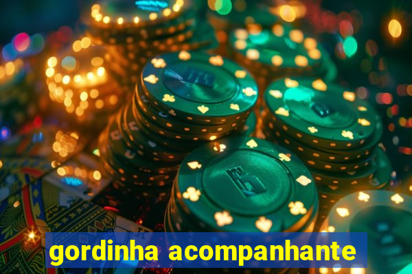 gordinha acompanhante