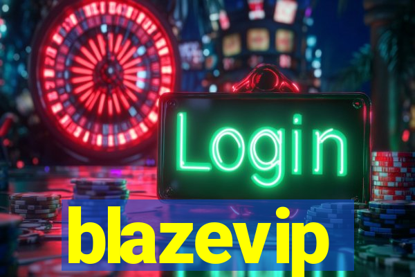 blazevip