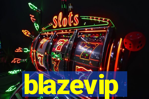 blazevip