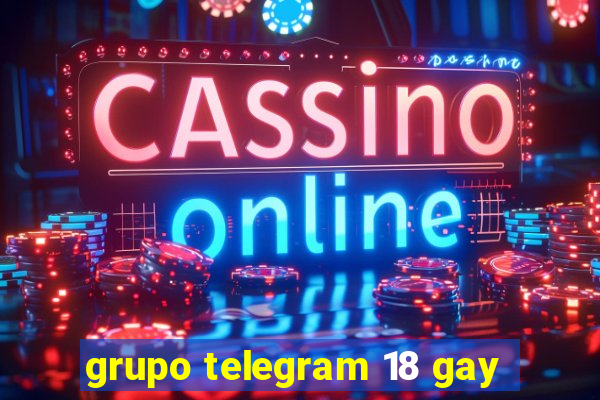 grupo telegram 18 gay