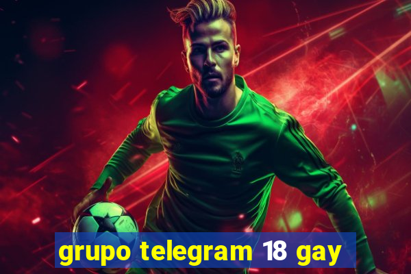 grupo telegram 18 gay