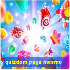 quizdom paga mesmo