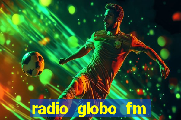 radio globo fm 90.1 salvador bahia