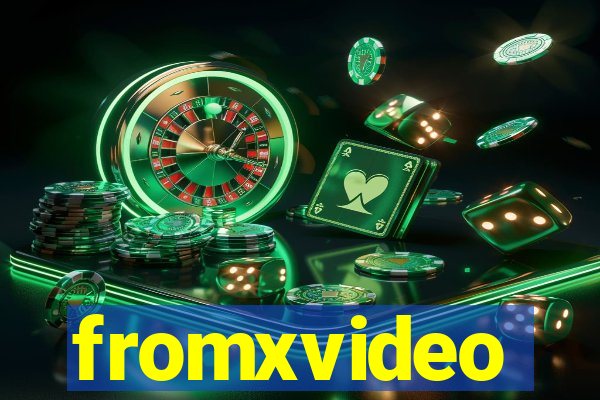 fromxvideo