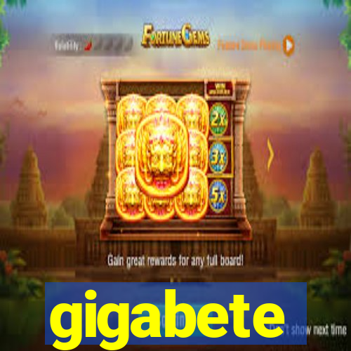 gigabete