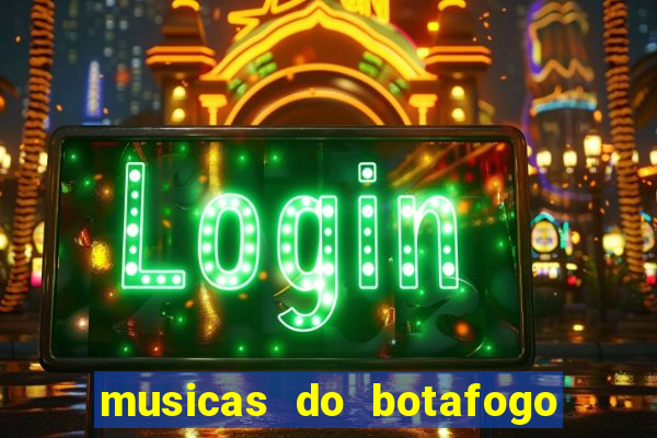 musicas do botafogo para baixar