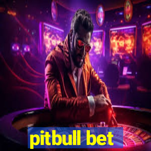 pitbull bet