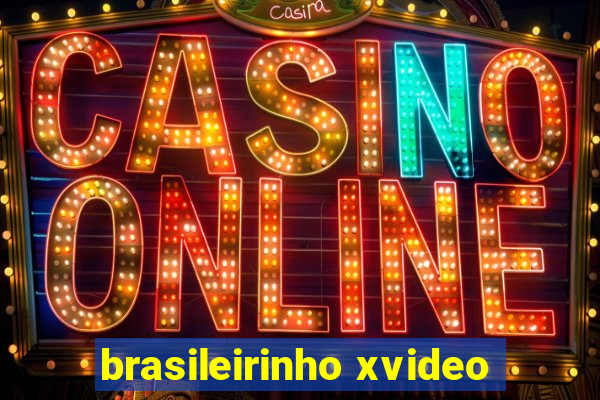 brasileirinho xvideo