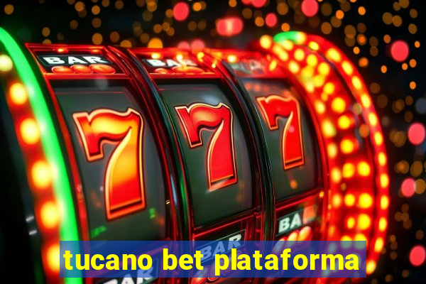 tucano bet plataforma