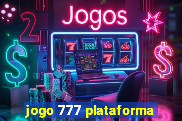 jogo 777 plataforma