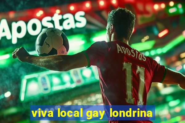 viva local gay londrina