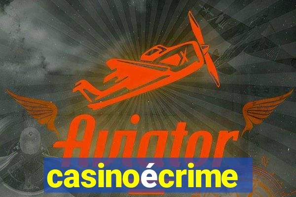 casinoécrime