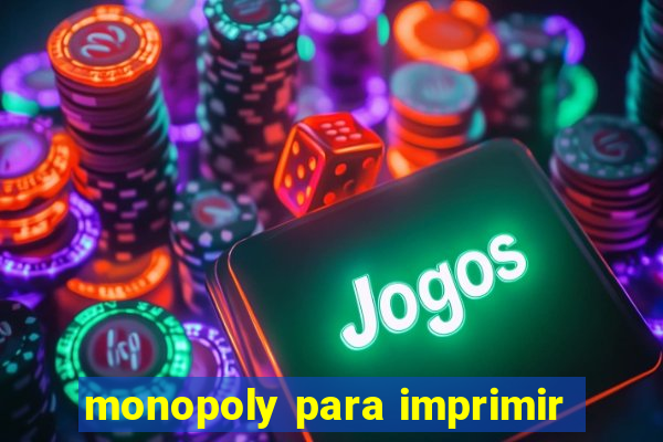 monopoly para imprimir