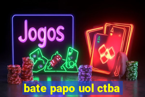 bate papo uol ctba