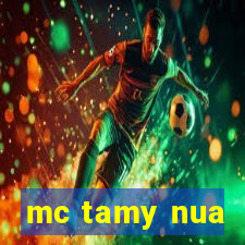 mc tamy nua