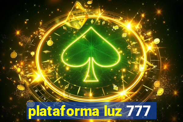 plataforma luz 777