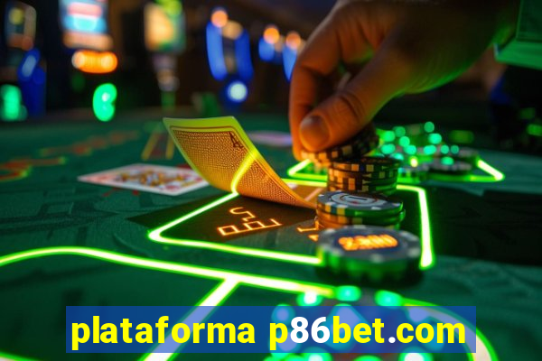 plataforma p86bet.com