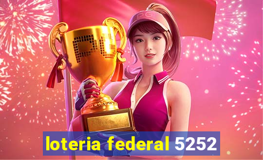 loteria federal 5252