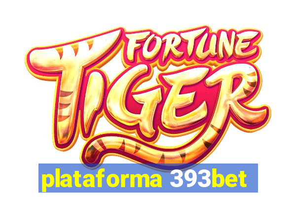 plataforma 393bet