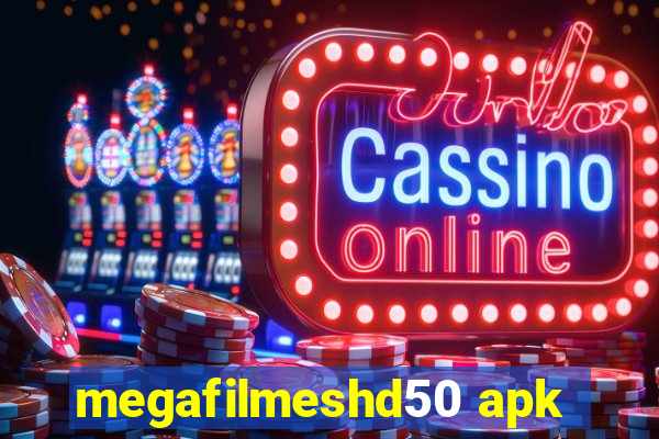 megafilmeshd50 apk